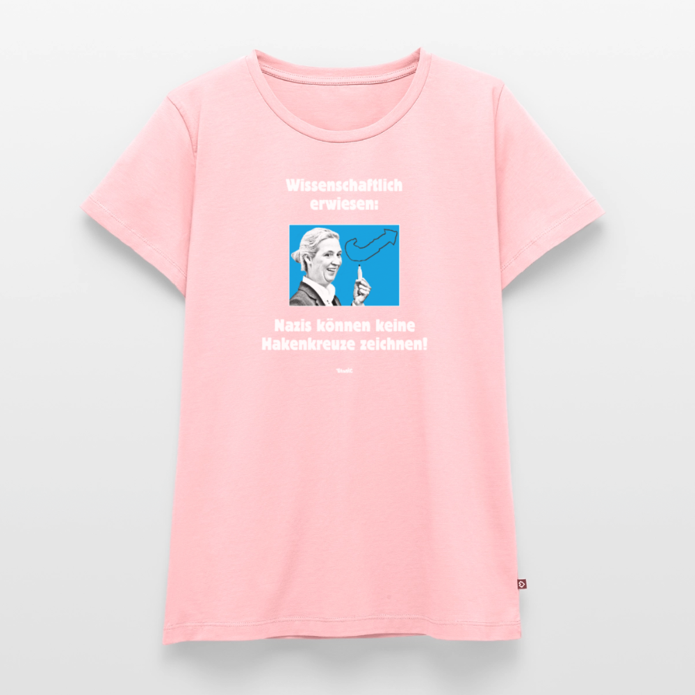 Frauen T-Shirt: Nazis können keine Hakenkreuze zeichnen! - Rosa