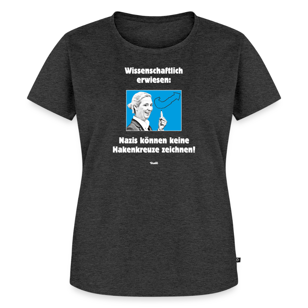 Frauen T-Shirt: Nazis können keine Hakenkreuze zeichnen! - Anthrazit meliert