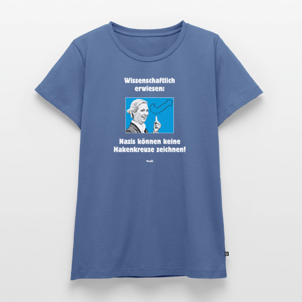 Frauen T-Shirt: Nazis können keine Hakenkreuze zeichnen! - Taubenblau
