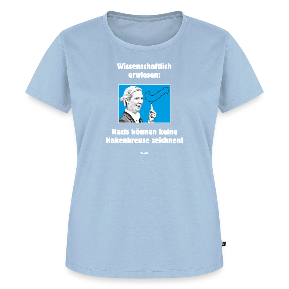Frauen T-Shirt: Nazis können keine Hakenkreuze zeichnen! - Hellblau