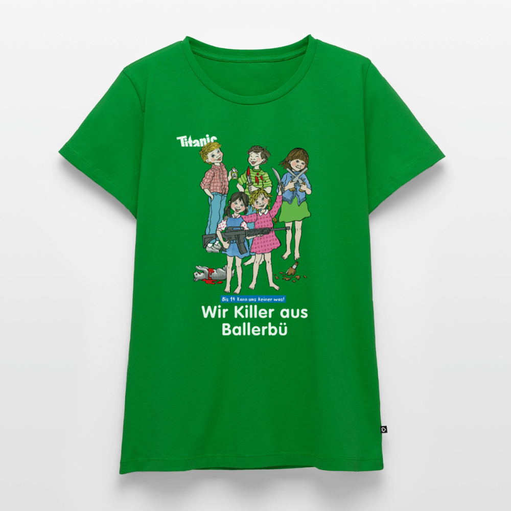 Frauen T-Shirt - Wir Killer aus Ballerbü (weiße Schrift) - Grün