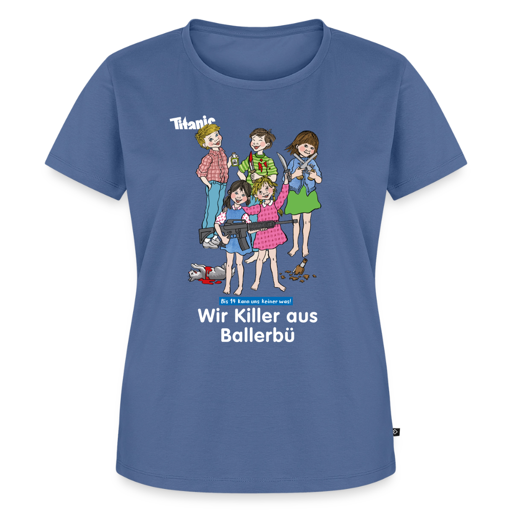 Frauen T-Shirt - Wir Killer aus Ballerbü (weiße Schrift) - Taubenblau