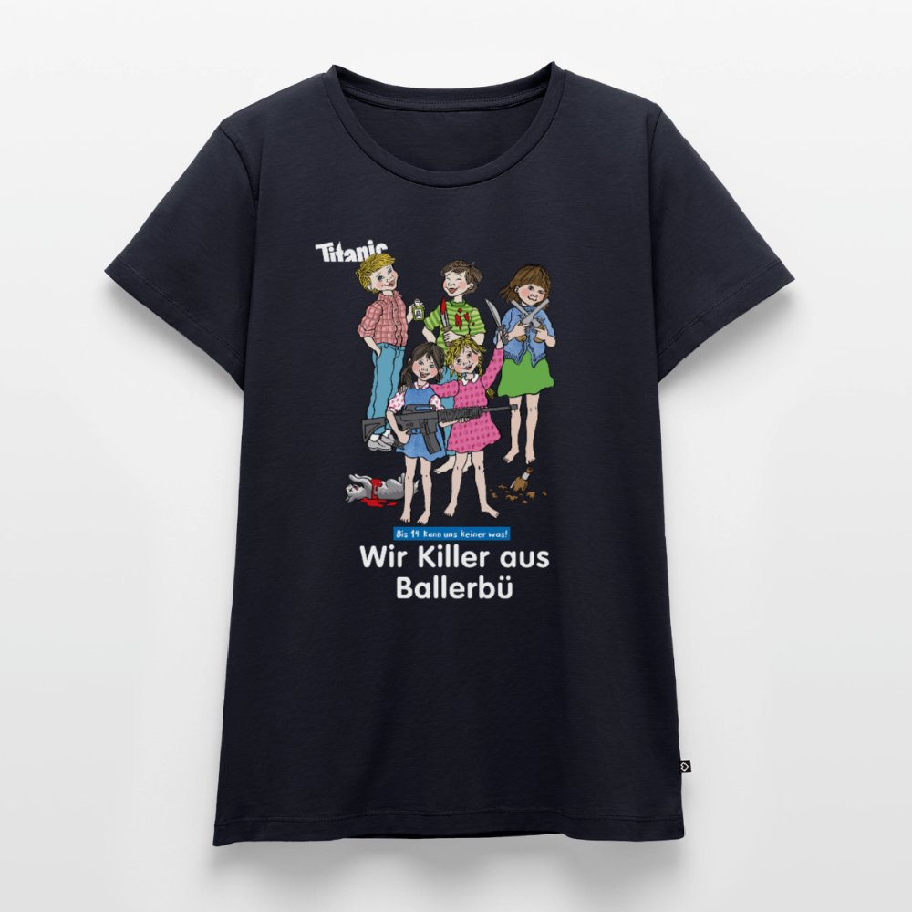 Frauen T-Shirt - Wir Killer aus Ballerbü (weiße Schrift) - Navy
