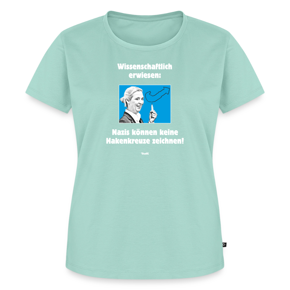 Frauen T-Shirt: Nazis können keine Hakenkreuze zeichnen! - Mint 
