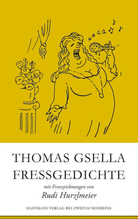 Gsella/Hurzlmeier: Fressgedichte