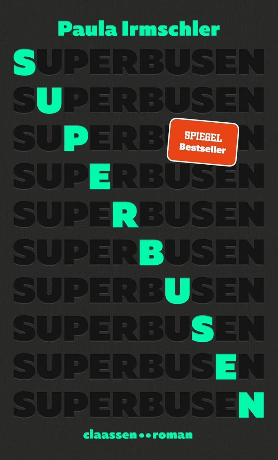 Paula Irmschler: Superbusen (gebundene Ausgabe)
