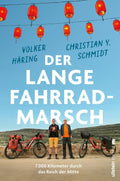 Volker Häring, Christian Y. Schmidt: Der lange Fahrrad-Marsch