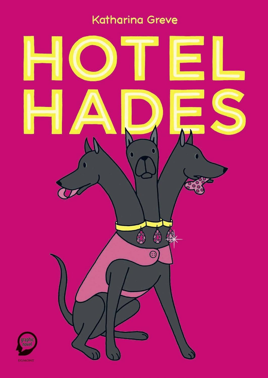 Katharina Greve: Hotel Hades