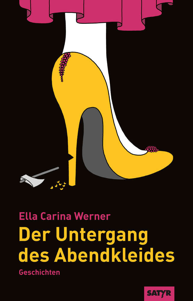 Ella Carina Werner: Der Untergang des Abendkleides (signierte Ausgabe)