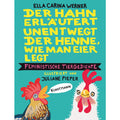 E. C. Werner / Juliane Pieper: Der Hahn erläutert unentwegt der Henne, wie man Eier legt: Feministische Tiergedichte