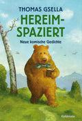 Thomas Gsella: Hereimspaziert