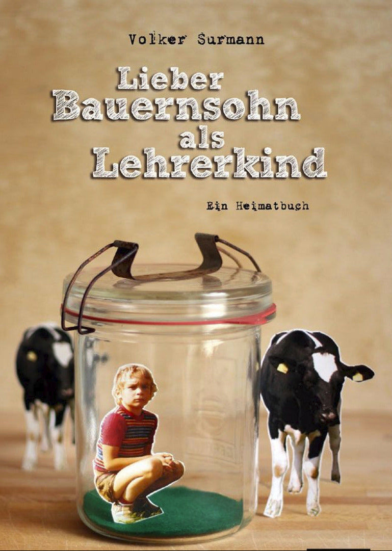 Volker Surmann: Lieber Bauernsohn als Lehrerkind