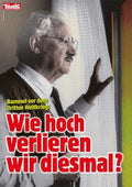Wie hoch verlieren wir diesmal?