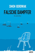 Simon Borowiak: Falsche Dampfer